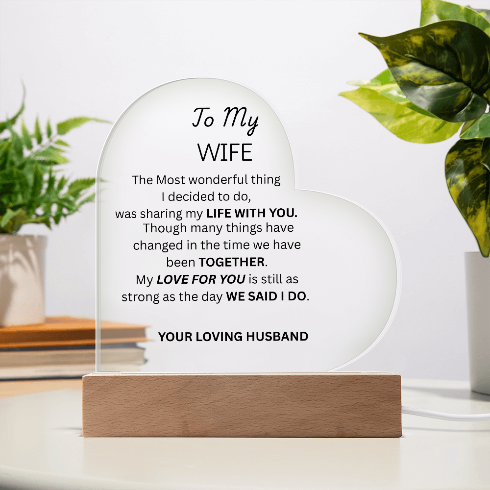 TO MY WIFE - Acrylic Heart Plaque