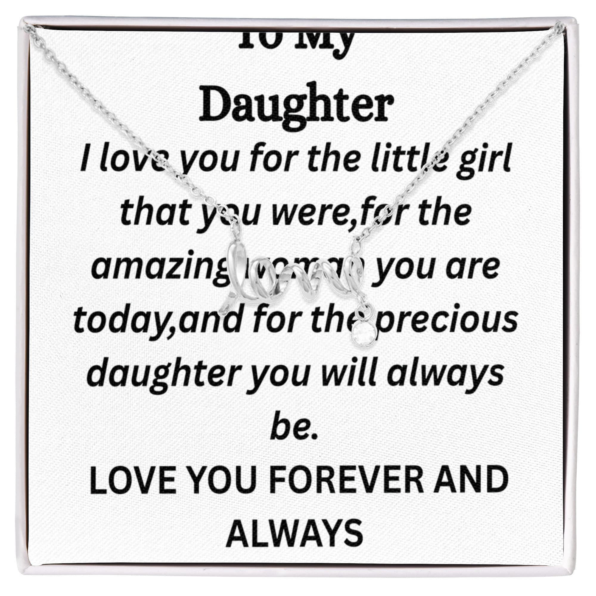 To My Daughter- Love Necklace