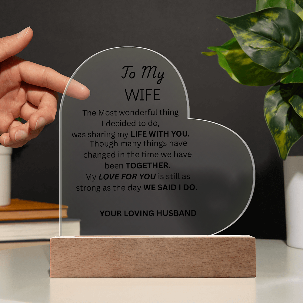 TO MY WIFE - Acrylic Heart Plaque