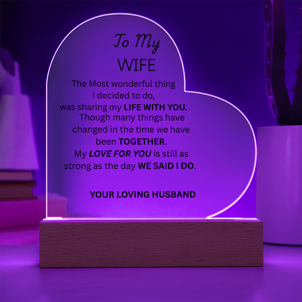 TO MY WIFE - Acrylic Heart Plaque