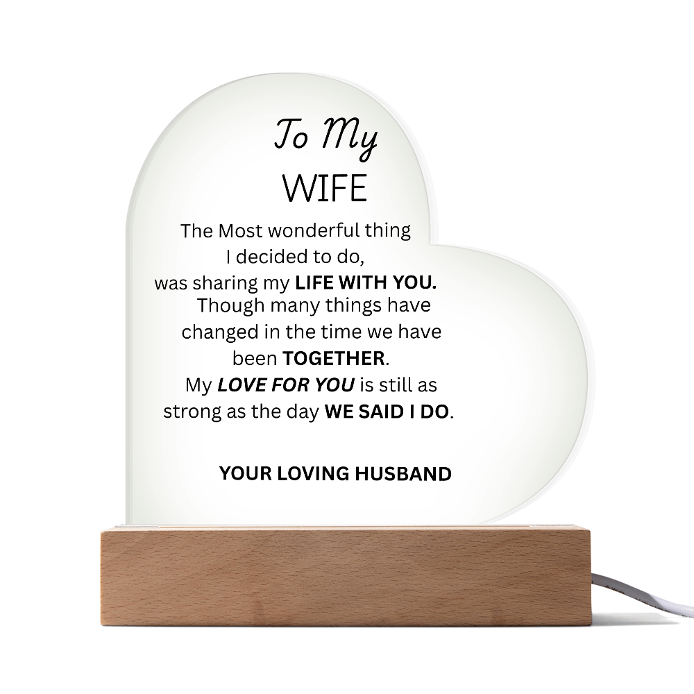 TO MY WIFE - Acrylic Heart Plaque