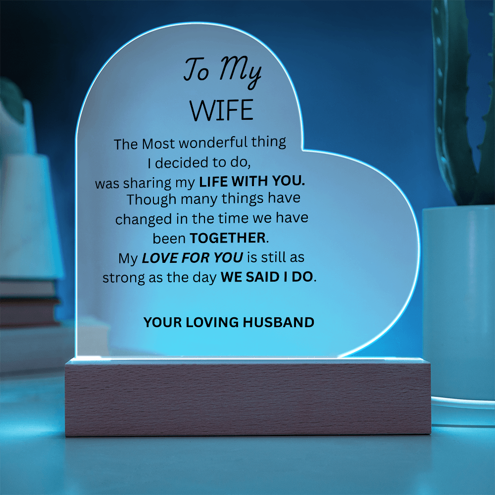 TO MY WIFE - Acrylic Heart Plaque