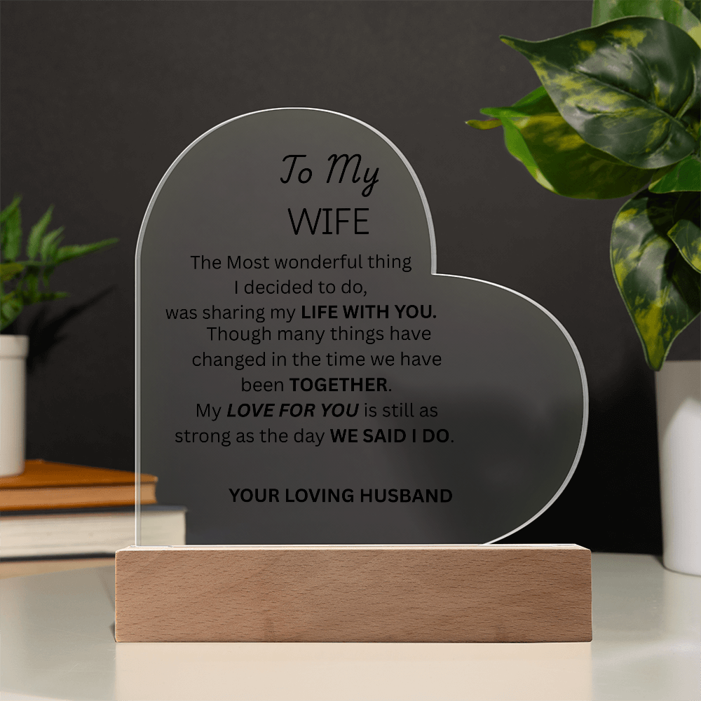 TO MY WIFE - Acrylic Heart Plaque