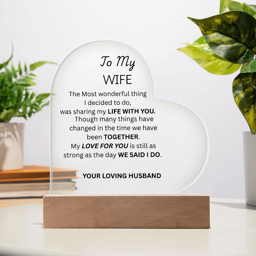 TO MY WIFE - Acrylic Heart Plaque