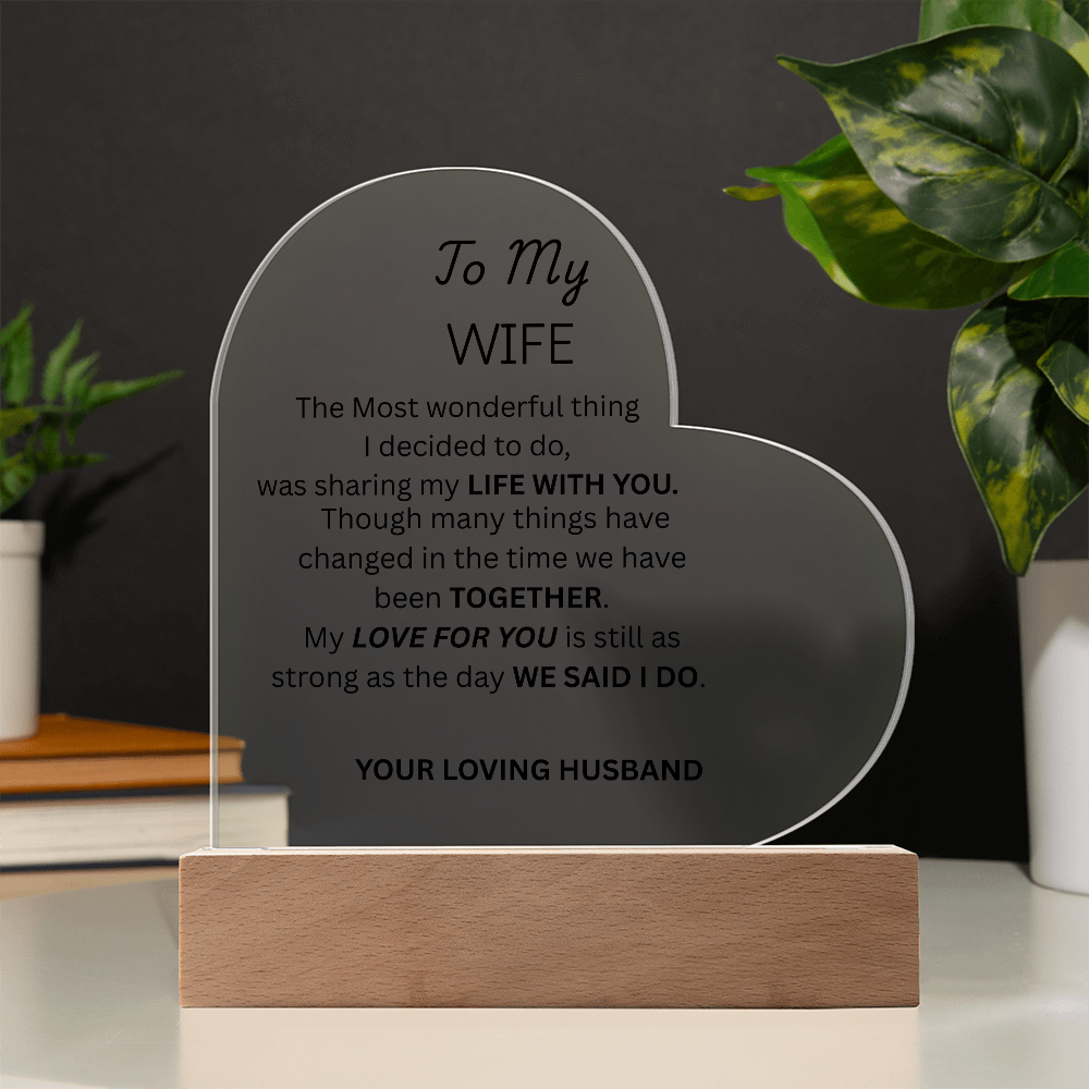 TO MY WIFE - Acrylic Heart Plaque