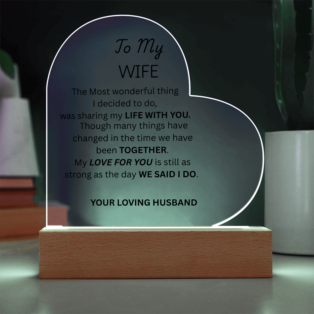 TO MY WIFE - Acrylic Heart Plaque